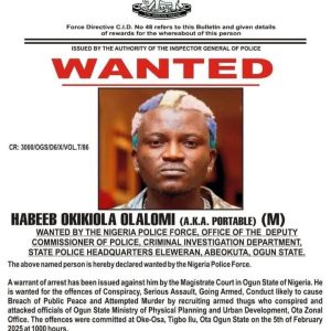 Police Declares Habeeb Okikiola Alias Portable Wanted for Attacking Govt Officials