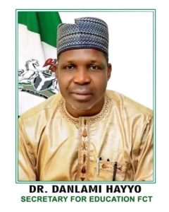 FCTA DEBUNKS CLOSURE OF SCHOOLS; DIRECTS SUSPENSION OF DANLAMI HAYYO